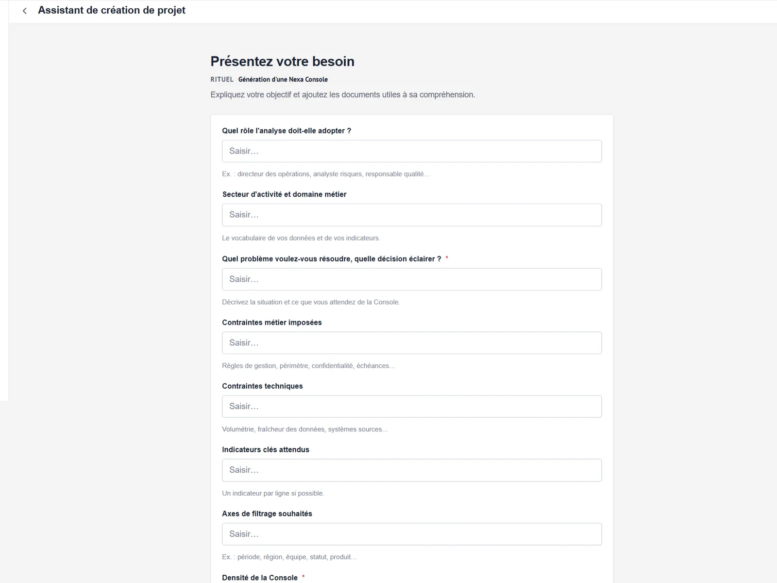 Présentez votre besoin, en langage métier.